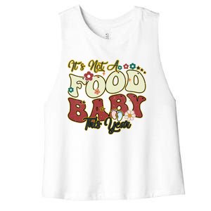 ItS Not A Food This Year Thanksgiving And Christmas Cute Gift Women's Racerback Cropped Tank