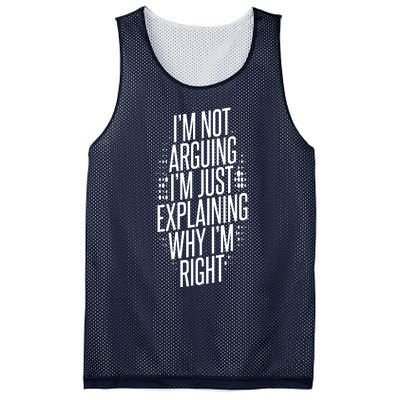 IM Not Arguing IM Just Explaining Why IM Right Mesh Reversible Basketball Jersey Tank