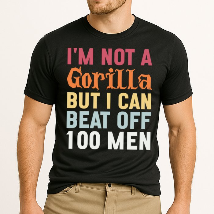 I'm Not A Gorilla But I Can Beat Off  Cooling Performance Crew T-Shirt