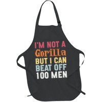 I'm Not A Gorilla But I Can Beat Off  Apron