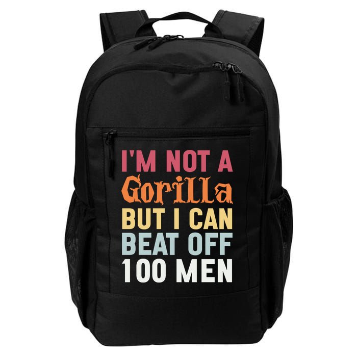 I'm Not A Gorilla But I Can Beat Off  Backpack
