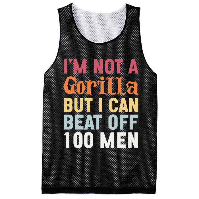 I'm Not A Gorilla But I Can Beat Off  Mesh Reversible Basketball Jersey Tank