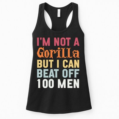 I'm Not A Gorilla But I Can Beat Off  Womens Tank Top