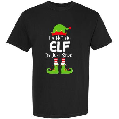 IM Not An Elf IM Just Short Family Christmas Pjs Matching Garment-Dyed Heavyweight T-Shirt