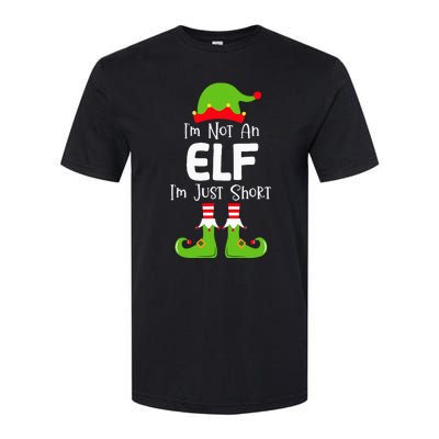 IM Not An Elf IM Just Short Family Christmas Pjs Matching Softstyle CVC T-Shirt