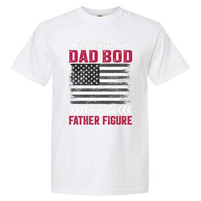 Its Not A Dad Bod Its Dad Garment-Dyed Heavyweight T-Shirt