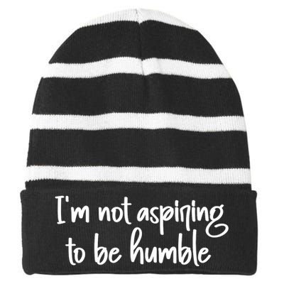 IM Not Aspiring To Be Humble Striped Beanie with Solid Band