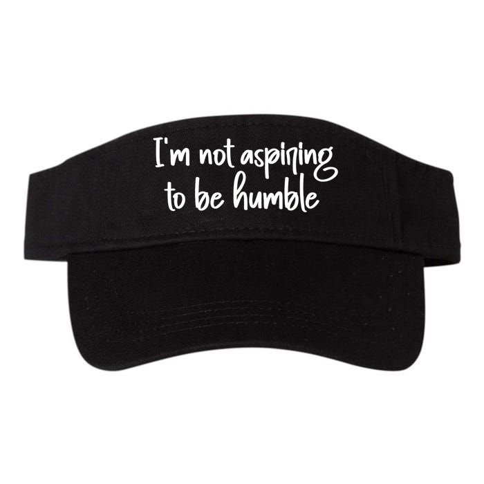 IM Not Aspiring To Be Humble Valucap Bio-Washed Visor