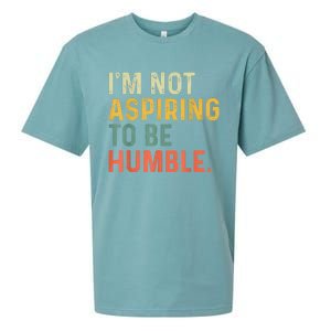 IM Not Aspiring To Be Humble Sueded Cloud Jersey T-Shirt