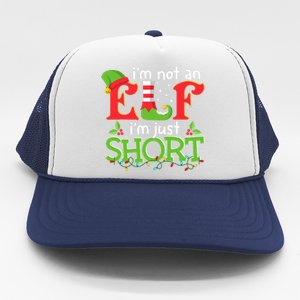 IM Not An Elf IM Just Short Merry Christmas Elf Xmas Funny Trucker Hat