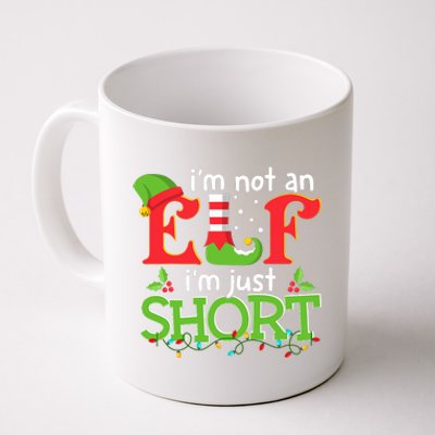 IM Not An Elf IM Just Short Merry Christmas Elf Xmas Funny Coffee Mug