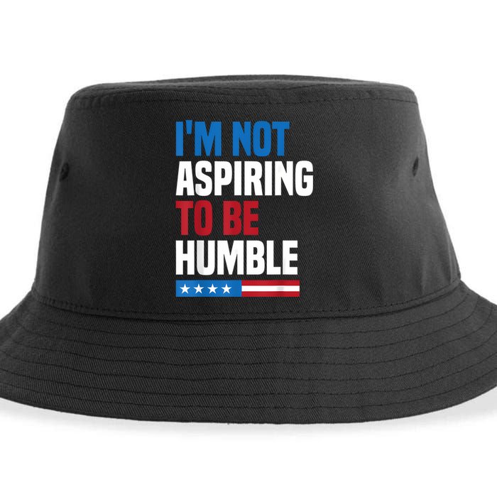 IM Not Aspiring To Be Humble Kamala Harris Quote Saying Sustainable Bucket Hat