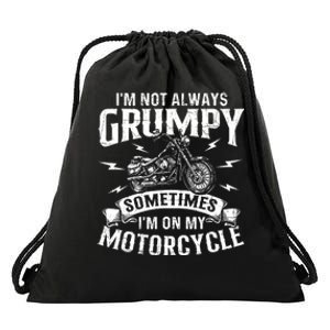 IM Not Always Grumpy Biker Motorcycle Rider Riding Racing Drawstring Bag