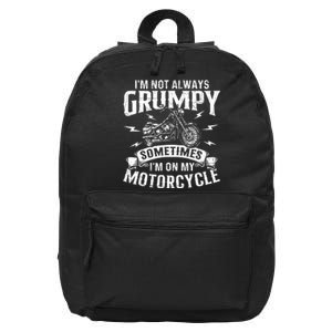 IM Not Always Grumpy Biker Motorcycle Rider Riding Racing 16 in Basic Backpack