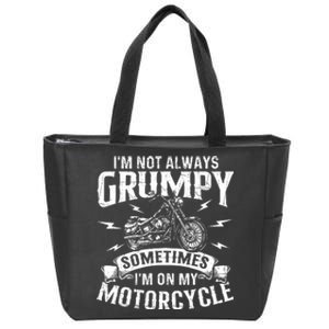 IM Not Always Grumpy Biker Motorcycle Rider Riding Racing Zip Tote Bag