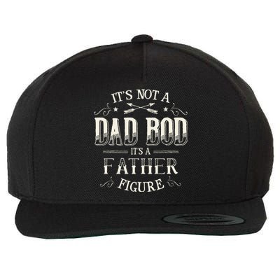 Its Not A Dad Bod Its A Father Figure Dad Bod Wool Snapback Cap