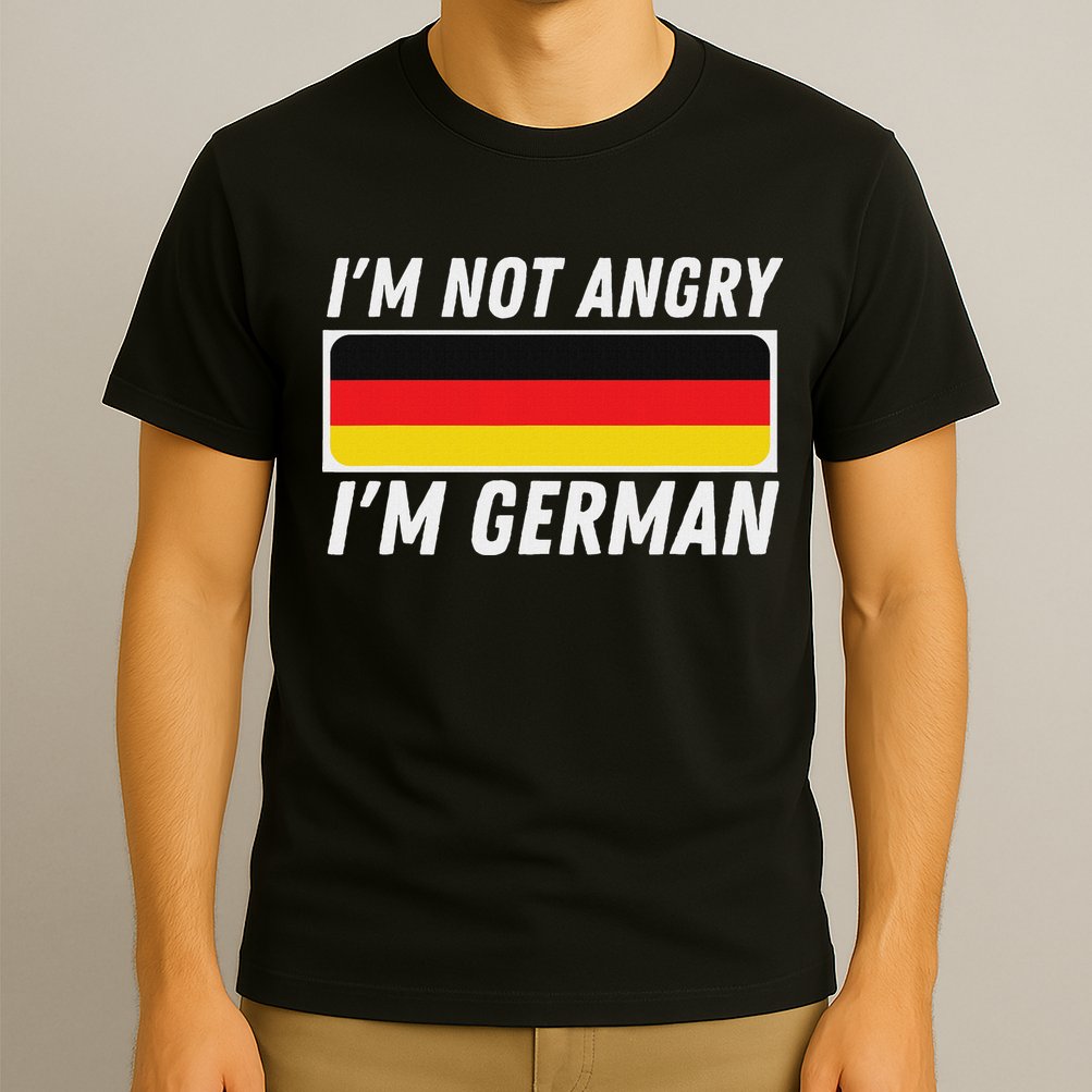 IM Not Angry IM German Germany Flag German American T-Shirt
