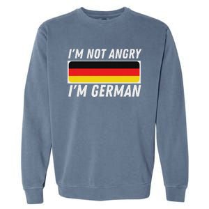 IM Not Angry IM German Germany Flag German American Garment-Dyed Sweatshirt