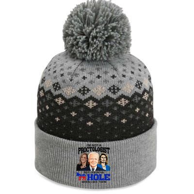 IM Not A Proctologist But I Know An Asshole When I See Them The Baniff Cuffed Pom Beanie