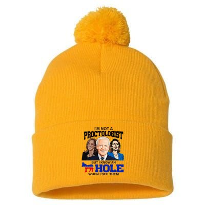 IM Not A Proctologist But I Know An Asshole When I See Them Pom Pom 12in Knit Beanie