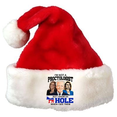 IM Not A Proctologist But I Know An Asshole When I See Them Premium Christmas Santa Hat