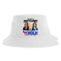 IM Not A Proctologist But I Know An Asshole When I See Them Sustainable Bucket Hat