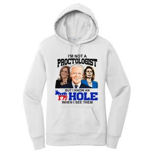 IM Not A Proctologist But I Know An Asshole When I See Them Women's Pullover Hoodie