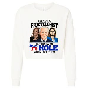 IM Not A Proctologist But I Know An Asshole When I See Them Cropped Pullover Crew