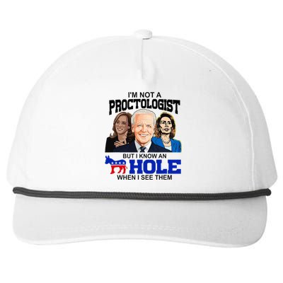 IM Not A Proctologist But I Know An Asshole When I See Them Snapback Five-Panel Rope Hat