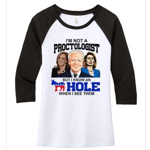 IM Not A Proctologist But I Know An Asshole When I See Them Women's Tri-Blend 3/4-Sleeve Raglan Shirt