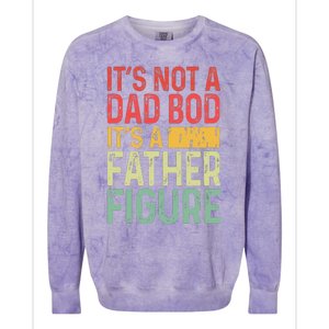 It's Not A Dad Bod It's A Father Figure Funny Gift For Dad Colorblast Crewneck Sweatshirt