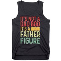 It's Not A Dad Bod It's A Father Figure Funny Gift For Dad Tank Top