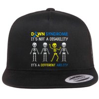 ItS Not A Disability ItS A Different Ability Down Syndrome Flat Bill Trucker Hat