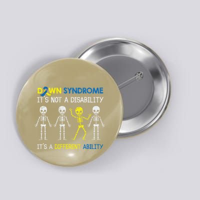 ItS Not A Disability ItS A Different Ability Down Syndrome Button