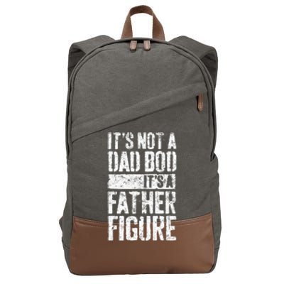 Its Not A Dad Bod Its A Father Figure Fathers Day Cotton Canvas Backpack