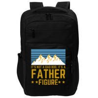 ItS Not A Dad Bod ItS A Father Figure Fathers Day Gift Impact Tech Backpack