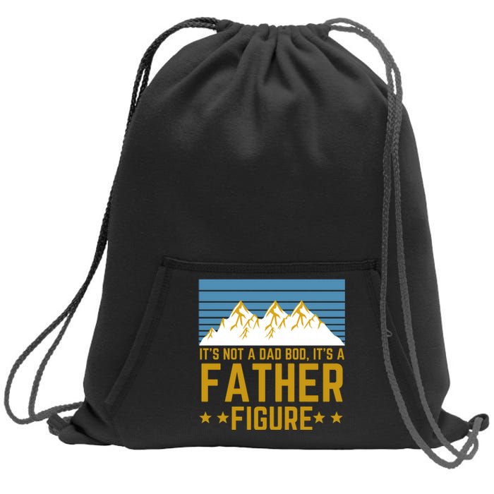 ItS Not A Dad Bod ItS A Father Figure Fathers Day Gift Sweatshirt Cinch Pack Bag