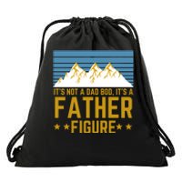 ItS Not A Dad Bod ItS A Father Figure Fathers Day Gift Drawstring Bag