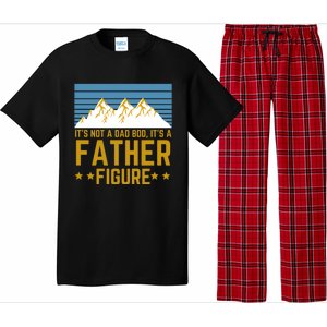 ItS Not A Dad Bod ItS A Father Figure Fathers Day Gift Pajama Set