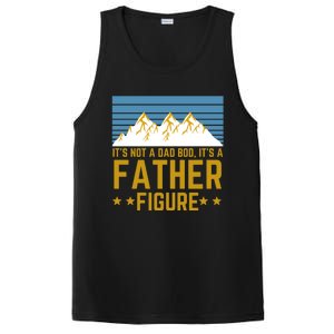 ItS Not A Dad Bod ItS A Father Figure Fathers Day Gift PosiCharge Competitor Tank