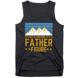 ItS Not A Dad Bod ItS A Father Figure Fathers Day Gift Tank Top