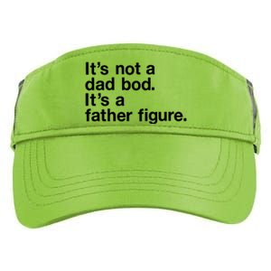 Its Not A Dad Bod Its A Father Figure Adult Drive Performance Visor