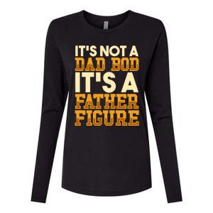 Its Not A Dad Bod ItS A Father Figure Dad Bod Womens Cotton Relaxed Long Sleeve T-Shirt