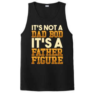 Its Not A Dad Bod ItS A Father Figure Dad Bod PosiCharge Competitor Tank