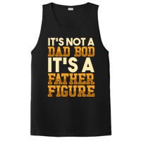 Its Not A Dad Bod ItS A Father Figure Dad Bod PosiCharge Competitor Tank