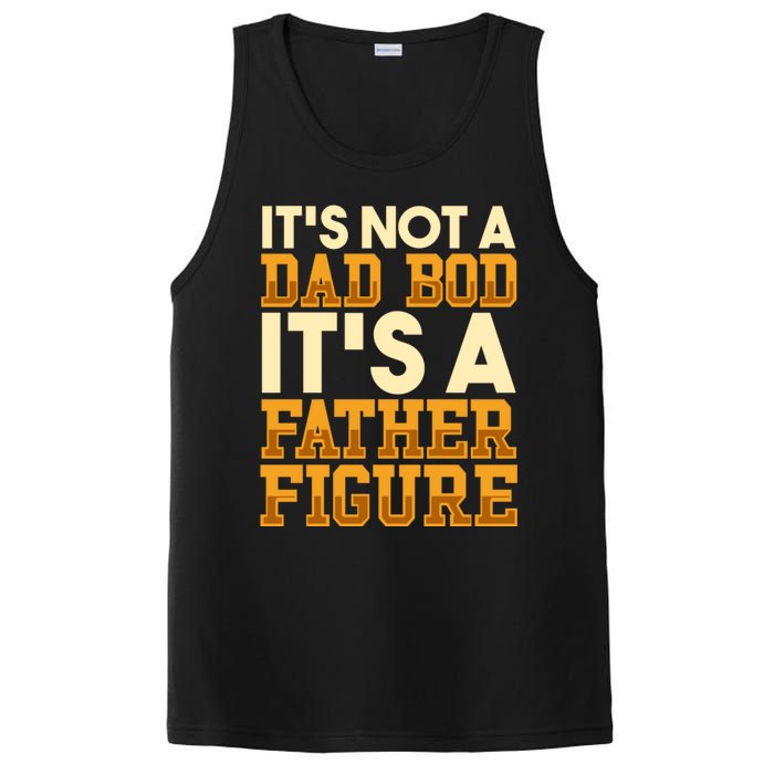 Its Not A Dad Bod ItS A Father Figure Dad Bod PosiCharge Competitor Tank