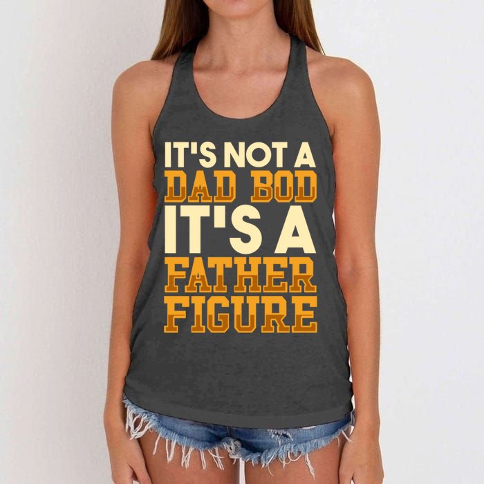 Its Not A Dad Bod ItS A Father Figure Dad Bod Women's Knotted Racerback Tank