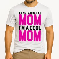 I'm Not A Regular Mom I'm A Cool Mom Gift Cooling Performance Crew T-Shirt