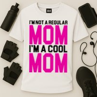 I'm Not A Regular Mom I'm A Cool Mom Gift Cooling Performance Crew T-Shirt
