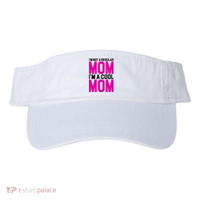 I'm Not A Regular Mom I'm A Cool Mom Gift Visor